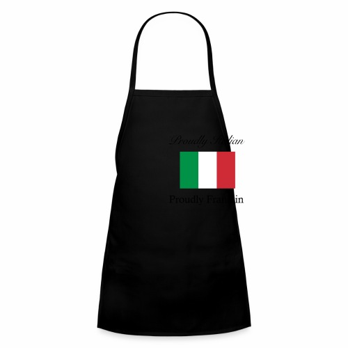 Proudly Italian, Proudly Franklin - Kids' Apron