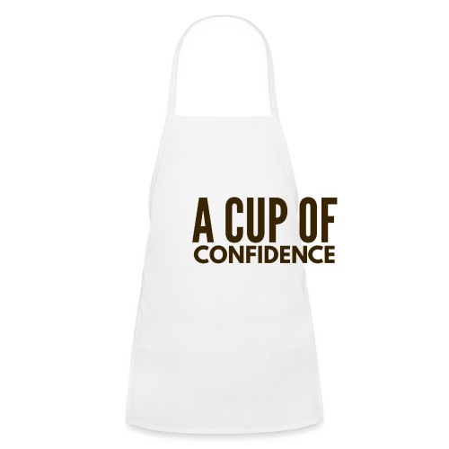 A Cup Of Confidence - Kids' Apron