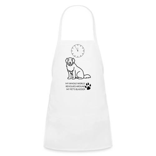 My Pet's Bladder World T-Shirt | Funny Dog/Cat Own - Kids' Apron