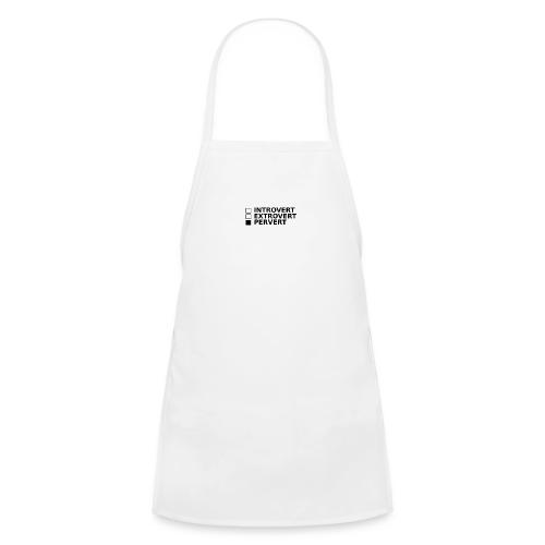 □ Introvert □ Extrovert ■ Pervert - Kids' Apron