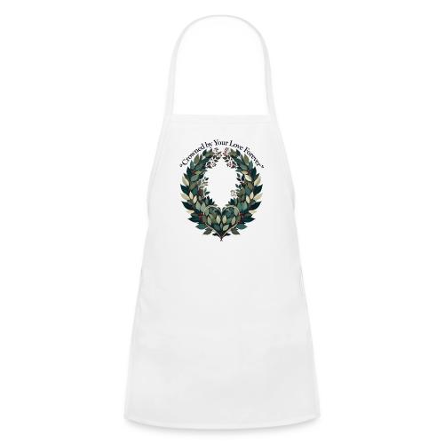 Crowned by Your Love Forever Laurel Wreath T-Shirt - Kids' Apron