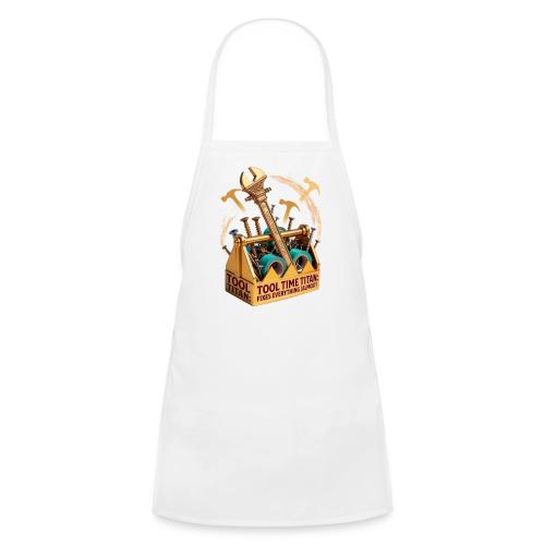 Tool Time Titan T Shirt, Funny Dad Gift - Kids' Apron