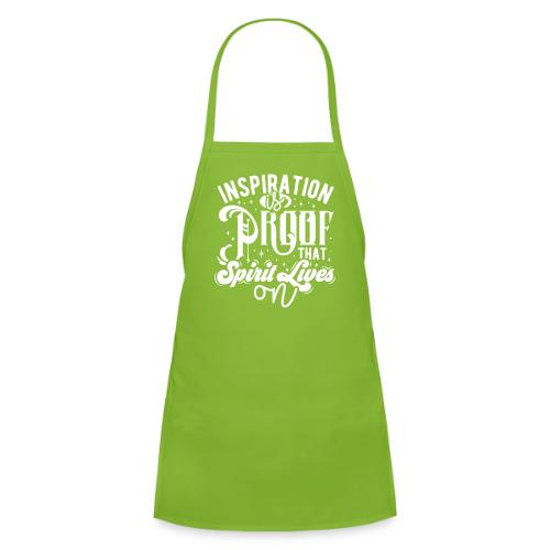 Inspiration Is Proof That Spirit Lives On - Kids' Apron