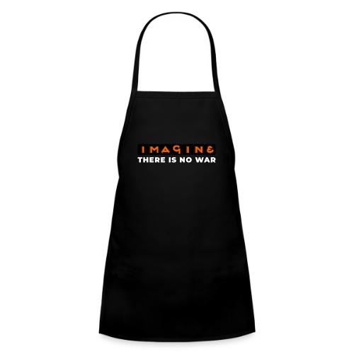 Imagine, There Is No War - Kids' Apron