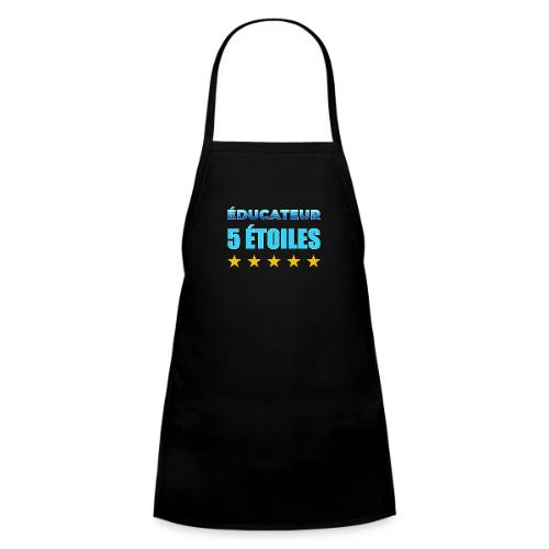 Éducateur 5 Étoiles - Kids' Apron