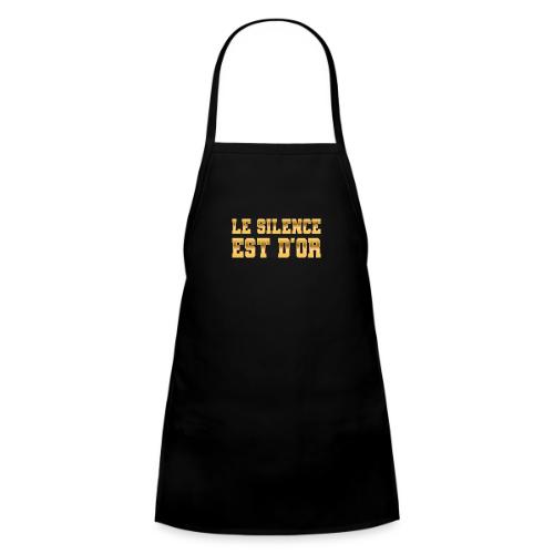 Le silence est d'or - Kids' Apron