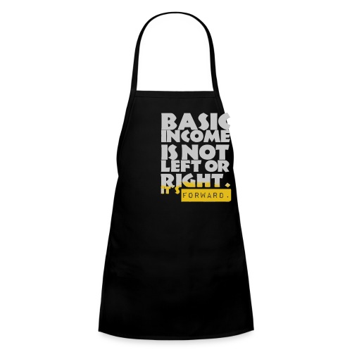 UBI is not Left or Right - Kids' Apron