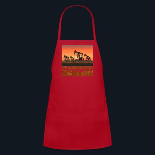 I'd rather be in Dallas - Kids' Apron