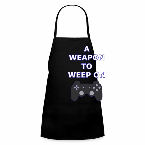A Weapon to Weep On - Kids' Apron