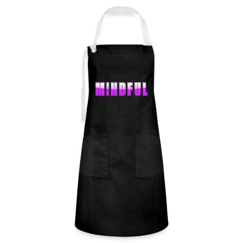 Mindful Typography Minimalist Design - Artisan Apron