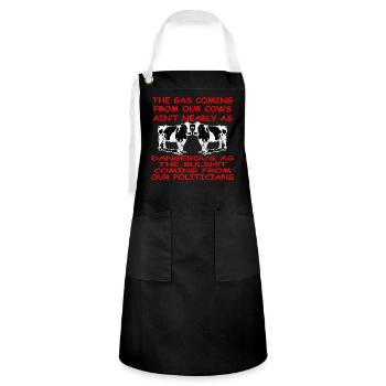 The Gas Coming From Cows Ain’t Nearly As Bad As - Artisan Apron - black/white - Front