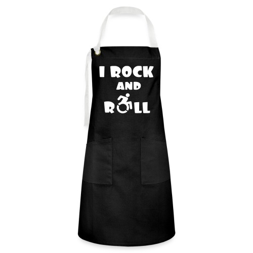 I rock and roll in my wheelchair, wheelchair humor - Artisan Apron