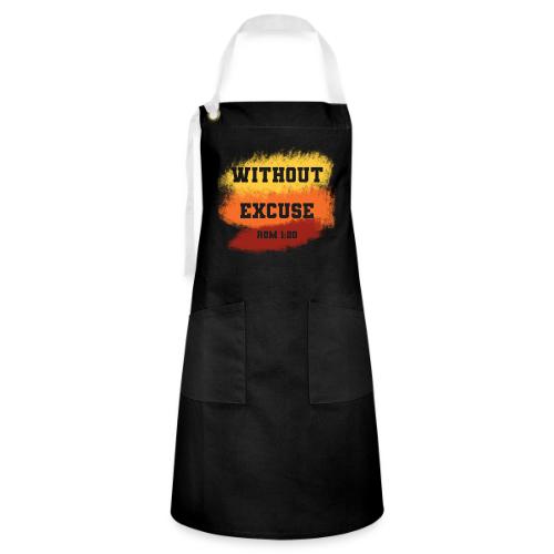 Without Excuse - Romans 1:20 - Artisan Apron