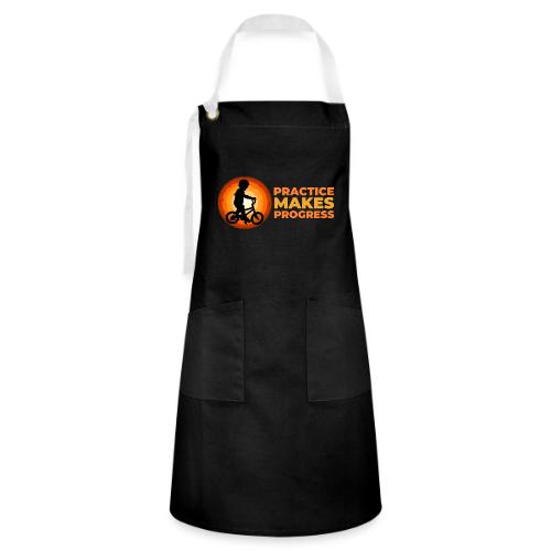 Practice makes progress - Artisan Apron