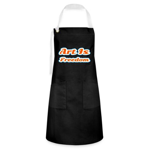 Art Is Freedom — Creative Expression Script - Artisan Apron