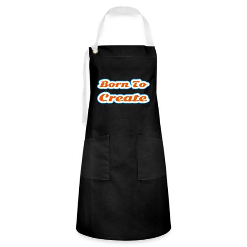 Born to Create — Creative Soul Script - Artisan Apron