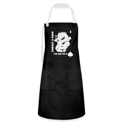 Forget A King I'm An Ace - Artisan Apron
