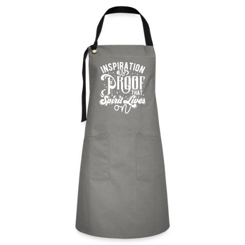 Inspiration Is Proof That Spirit Lives On - Artisan Apron
