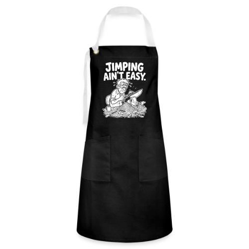 Jimping Ain't Easy Funny Knife Maker & Bladesmith - Artisan Apron