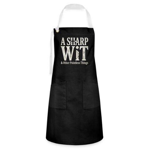 A Sharp Wit & Other Pointless Things - Knife Pun - Artisan Apron