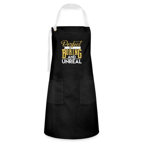 Perfect is Boring_01 - Artisan Apron