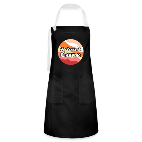I Don’t Care Vibes - Artisan Apron