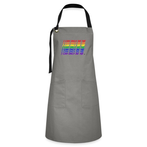 I Can Only Be Me (Pride) - Artisan Apron