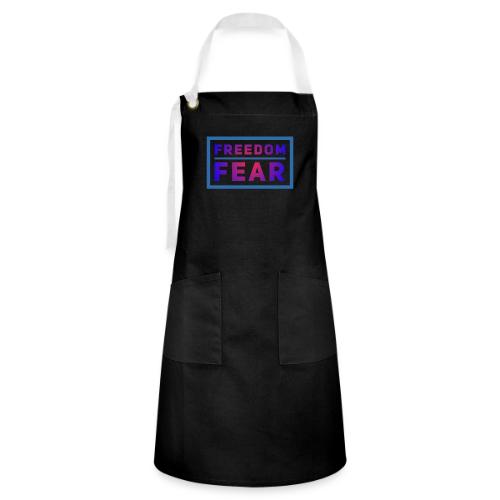 Choose freedom over fear - Artisan Apron