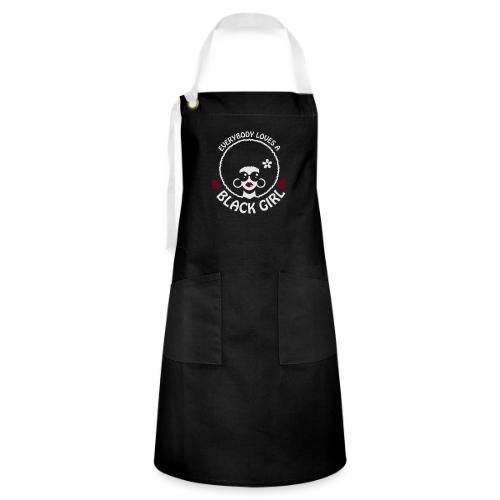 Everybody Loves A Black Girl - Version 3 Reverse - Artisan Apron