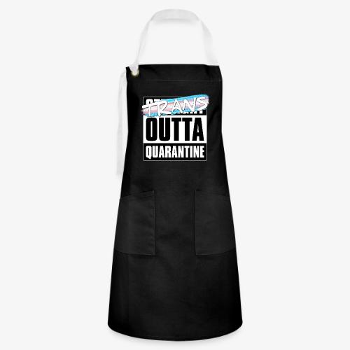 Trans Outta Quarantine - Transgender Pride - Artisan Apron
