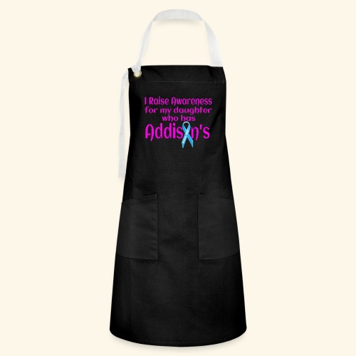 Support Daughter With Addisons - Artisan Apron