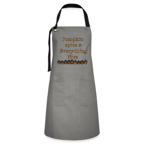 Pumpkin spice& everything nice - Artisan Apron