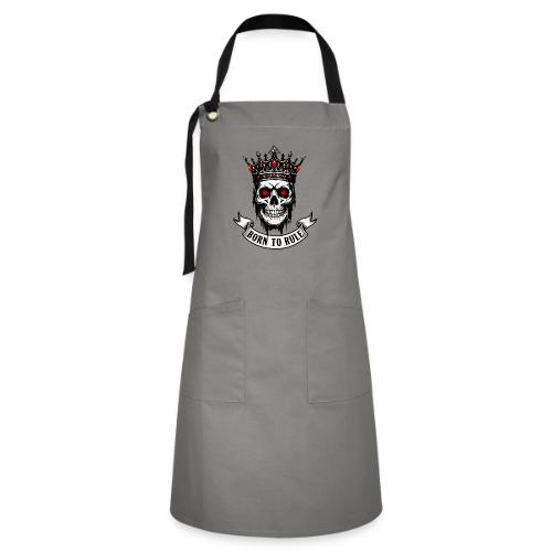 Born to Rule Skull King - Artisan Apron
