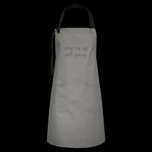 SUPPORT YOUR LOCAL GIRL GANG - Artisan Apron