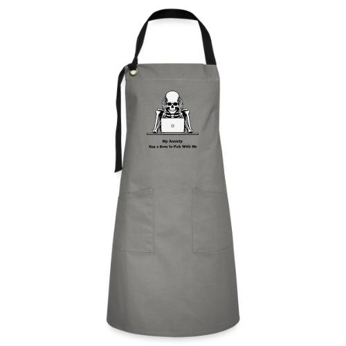 My Anxiety Has a Bone to Pick With Me T-Shirt - Artisan Apron