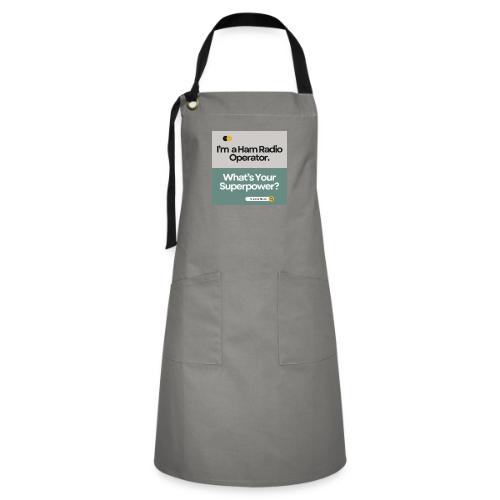 I'm a Ham Radio Operator. What's Your Superpower? - Artisan Apron