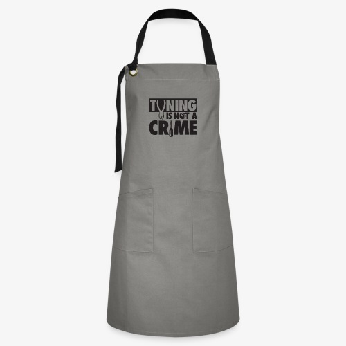 Tuning is not a crime - Artisan Apron