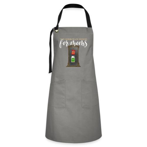 The Mirror Of Erised For Moms - Artisan Apron
