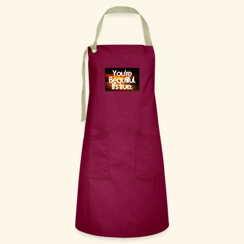 I see the beauty in you. - Artisan Apron