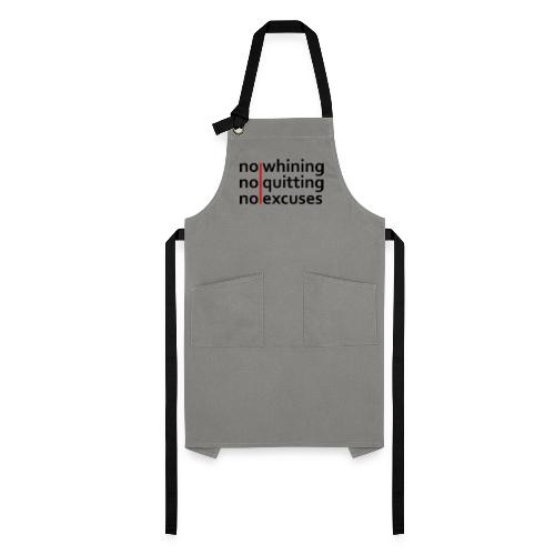 No Whining | No Quitting | No Excuses - Artisan Apron