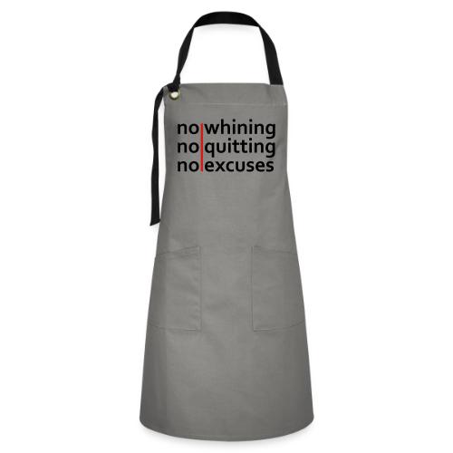 No Whining | No Quitting | No Excuses - Artisan Apron