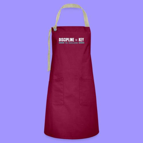 Discipline is Key to Success - Success Factors - Artisan Apron