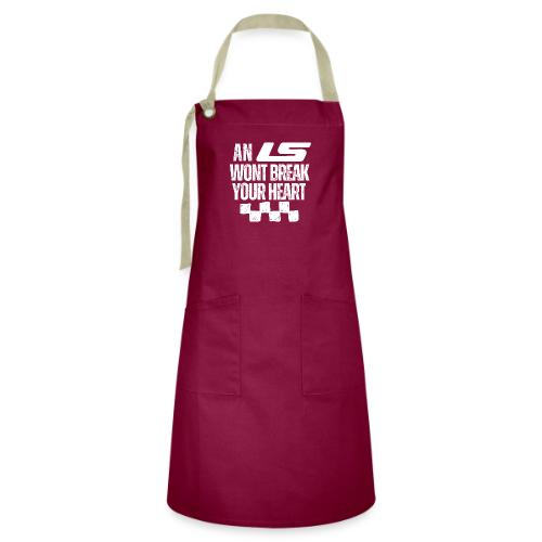 AN LS WONT BREAK YOUR HEART - Artisan Apron