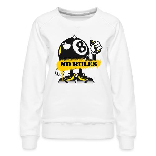 No Rules 8 Ball - Women's Premium Slim Fit Sweatshirt