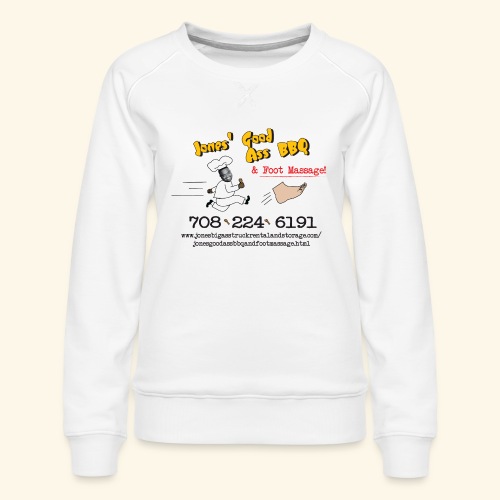 Jones Good Ass BBQ and Foot Massage logo - Women's Premium Slim Fit Sweatshirt