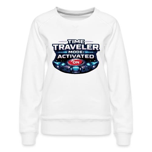 Time Traveler Mode – Futuristic Neon Sci-Fi Tee - Women's Premium Slim Fit Sweatshirt