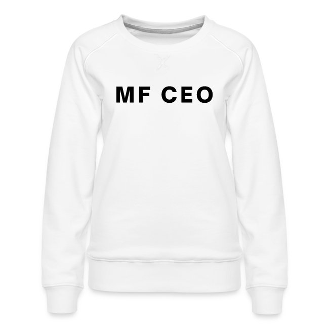 MF CEO Mother Fucking CEO (in black letters)