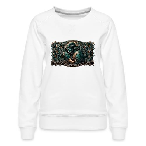 Easter Not My Will Gethsemane T Shirt, Bro Gift - Women's Premium Slim Fit Sweatshirt