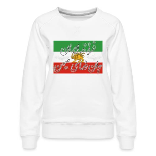 Farzand Iran Jaan Fadaye Mihan - Women's Premium Slim Fit Sweatshirt