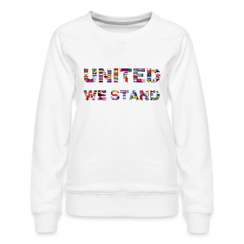 UNITED WE STAND - Women's Premium Slim Fit Sweatshirt